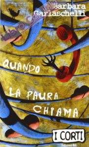QUANDO LA PAURA CHIAMA